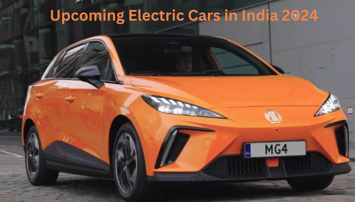 Upcoming Electric Cars in India 2024